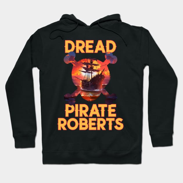 Dread Pirate Roberts Hoodie by Space Cadet Tees